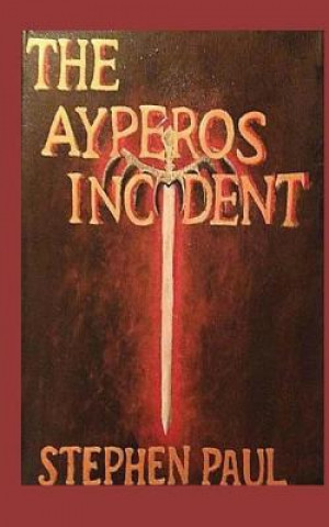 Buch The Ayperos Incident Stephen Paul