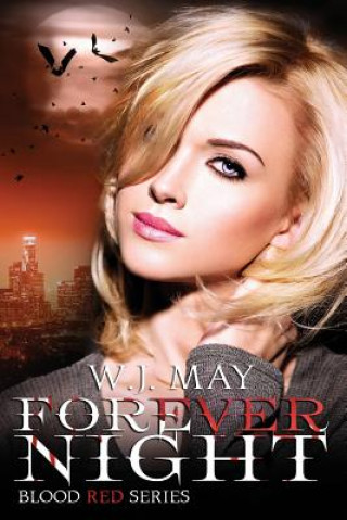 Książka Forever Night: Vampire Werewolf Dark romance fantasy W J May