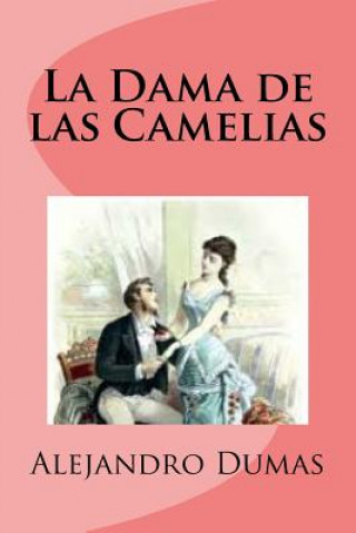 Livre La Dama de las Camelias Alejandro Dumas