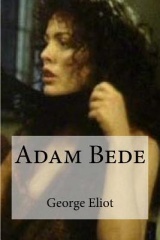 Knjiga Adam Bede George Eliot
