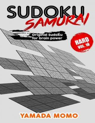 Kniha Sudoku Samurai Hard: Original Sudoku For Brain Power Vol. 10: Include 500 Puzzles Sudoku Samurai Hard Level Yamada Momo