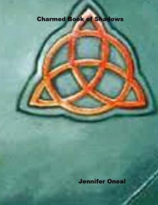 Книга The Charmed Book of Shadows Jennifer Oneal