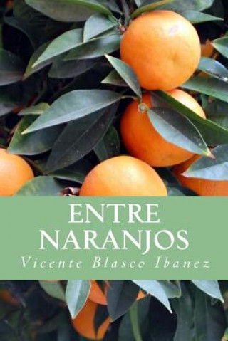 Carte Entre Naranjos Vicente Blasco Ibanez