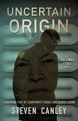 Knjiga Uncertain Origin Steven Canley