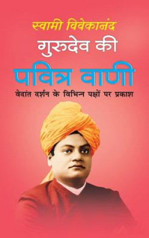 Kniha Gurudev KI Pavitra Wani: Gurudev KI Pavitra Vaani Swami Vivekananda