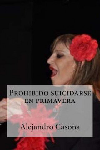 Carte Prohibido suicidarse en primavera Alejandro Casona