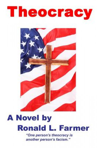 Knjiga Theocracy Ronald L Farmer