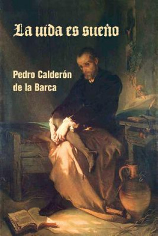 Carte La vida es sue?o Pedro Calderón de la Barca