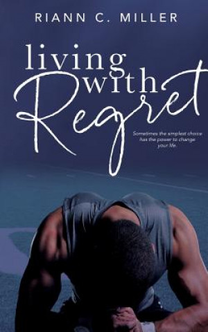 Kniha Living With Regret Riann C Miller