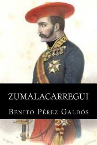 Kniha Zumalacarregui Benito Perez Galdos