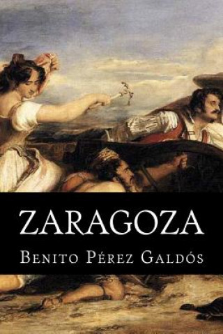 Kniha Zaragoza Benito Perez Galdos