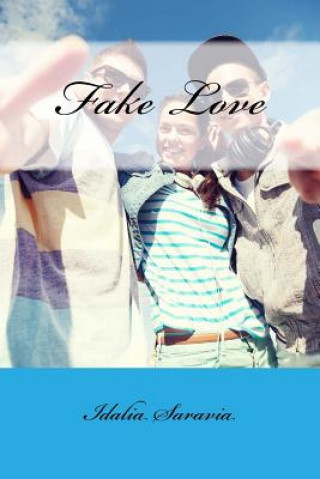 Knjiga Fake Love Idalia Guadalupe Saravia