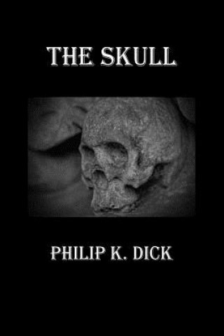 Carte The Skull Philip K. Dick