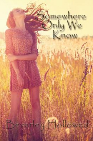 Knjiga Somewhere Only We Know MS Beverley Hollowed