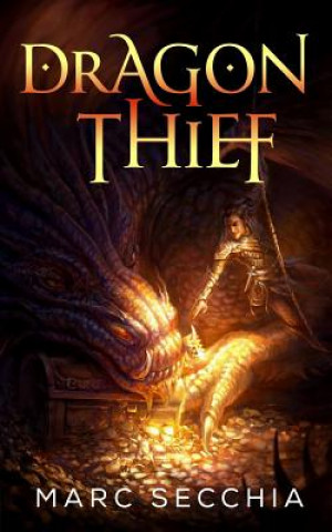Knjiga Dragon Thief Marc Secchia