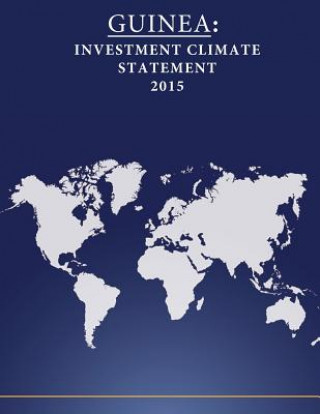 Könyv Guinea: Investment Climate Statement 2015 United States Department of State