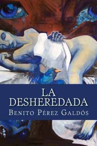 Kniha La Desheredada Benito Perez Galdos