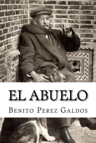 Könyv El Abuelo Benito Perez Galdos