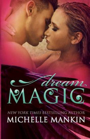 Book Dream Magic Michelle Mankin