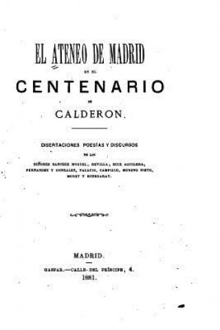 Könyv El Ateneo de Madrid en el Centenario de Calderon Sanchez Moguel