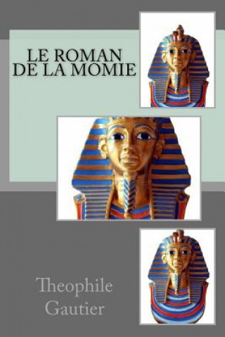 Carte Le roman de la momie M Theophile Gautier