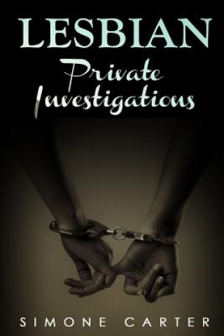 Carte Lesbian: Private Investigations Simone Carter