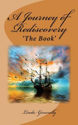 Kniha A Journey of Rediscovery: The Book Linda B Generally