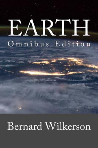 Kniha Earth: Omnibus Edition Bernard Wilkerson