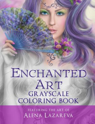 Carte Enchanted Art Grayscale Coloring Book: For Grown-Ups, Adult Relaxation Cheryl Casey