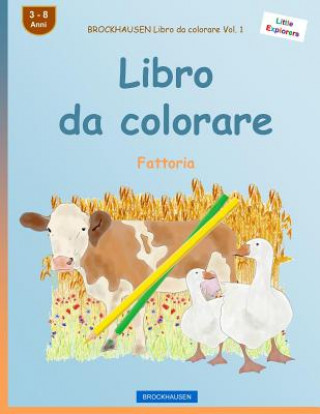 Kniha BROCKHAUSEN Libro da colorare Vol. 1 - Libro da colorare: Fattoria Dortje Golldack