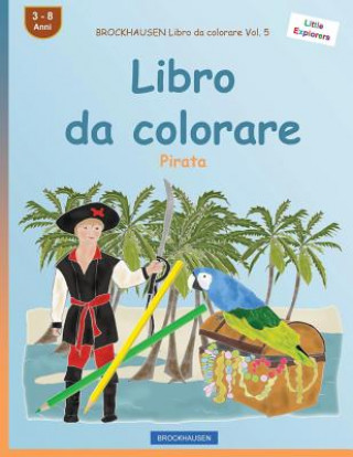 Книга BROCKHAUSEN Libro da colorare Vol. 5 - Libro da colorare: Pirata Dortje Golldack