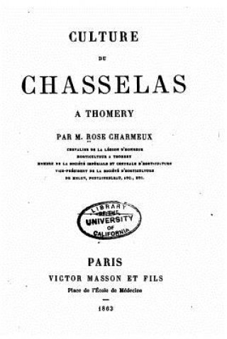 Kniha Culture du chasselas ? Thomery Rose Charmeux
