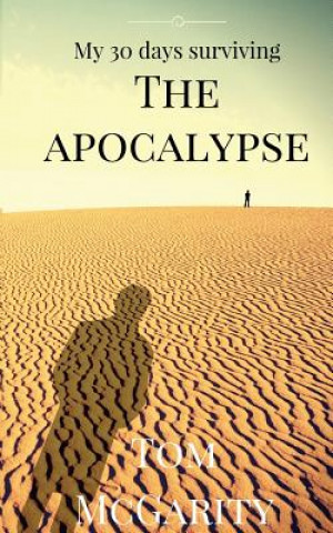 Carte My 30 days surviving the apocalypse. T McGarity
