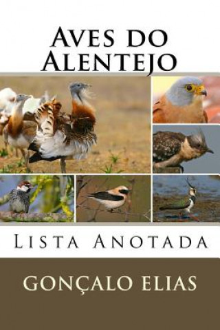 Kniha Aves do Alentejo: Lista Anotada Goncalo Elias