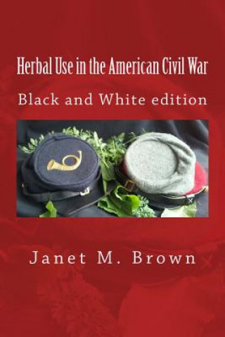 Carte Herbal Use in the American Civil War Janet M Brown