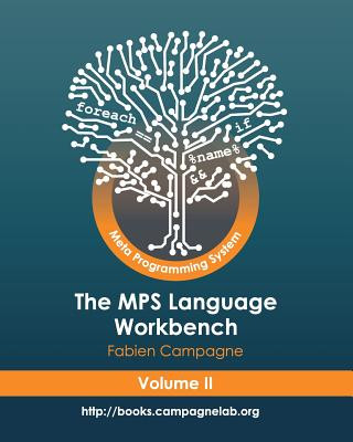 Könyv The MPS Language Workbench Volume II: The Meta Programming System Fabien Campagne