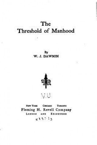 Книга The Threshold of Manhood W J Dawson