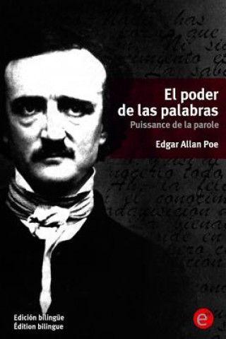 Carte El poder de las palabras/Puissance de la parole: (Edición bilingüe/Édition bilingue) Edgar Allan Poe