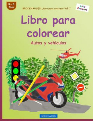 Kniha BROCKHAUSEN Libro para colorear Vol. 7 - Libro para colorear: Autos y vehículos Dortje Golldack