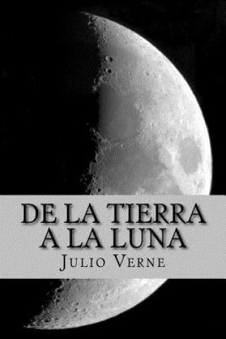 Knjiga De la tierra a la luna Julio Verne