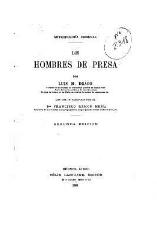 Kniha Los hombres de presa Luis M Drago