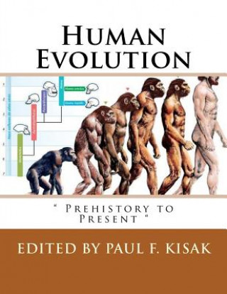 Könyv Human Evolution: " Prehistory to Present " Edited by Paul F Kisak