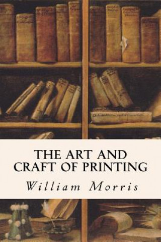 Carte The Art and Craft of Printing William Morris