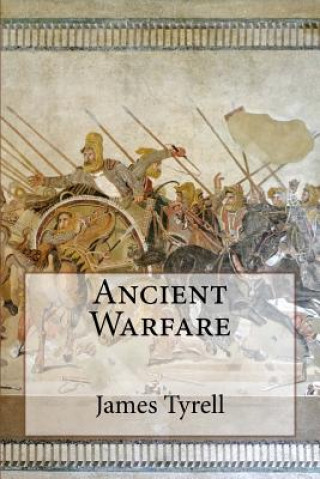 Carte Ancient Warfare James Tyrell