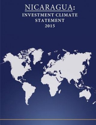 Kniha Nicaragua: Investment Climate Statement 2015 United States Department of State