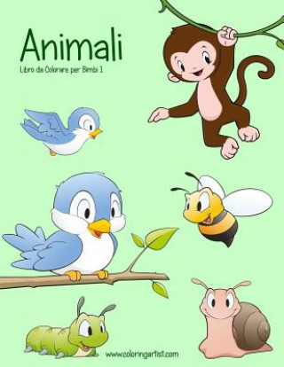 Kniha Animali Libro da Colorare per Bimbi 1 Nick Snels