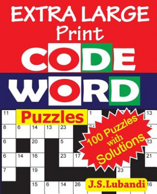 Kniha EXTRA LARGE Print CODEWORD Puzzles J S Lubandi