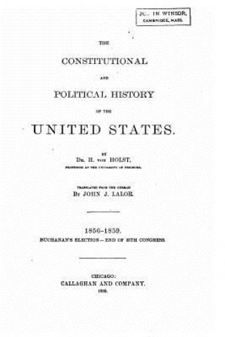 Carte The constitutional and political history of the United States H Von Holst