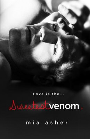 Livre Sweetest Venom Mia Asher