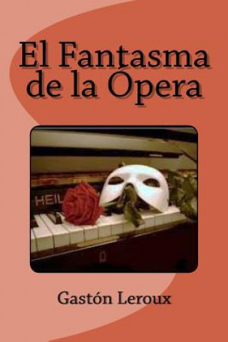 Kniha El Fantasma de la Ópera Gaston LeRoux
